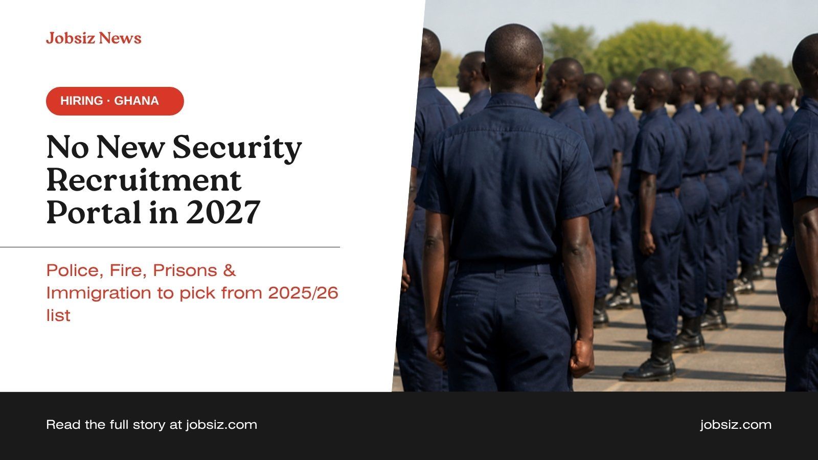 Ghana Security Services Recruitment 2027: No New Portal