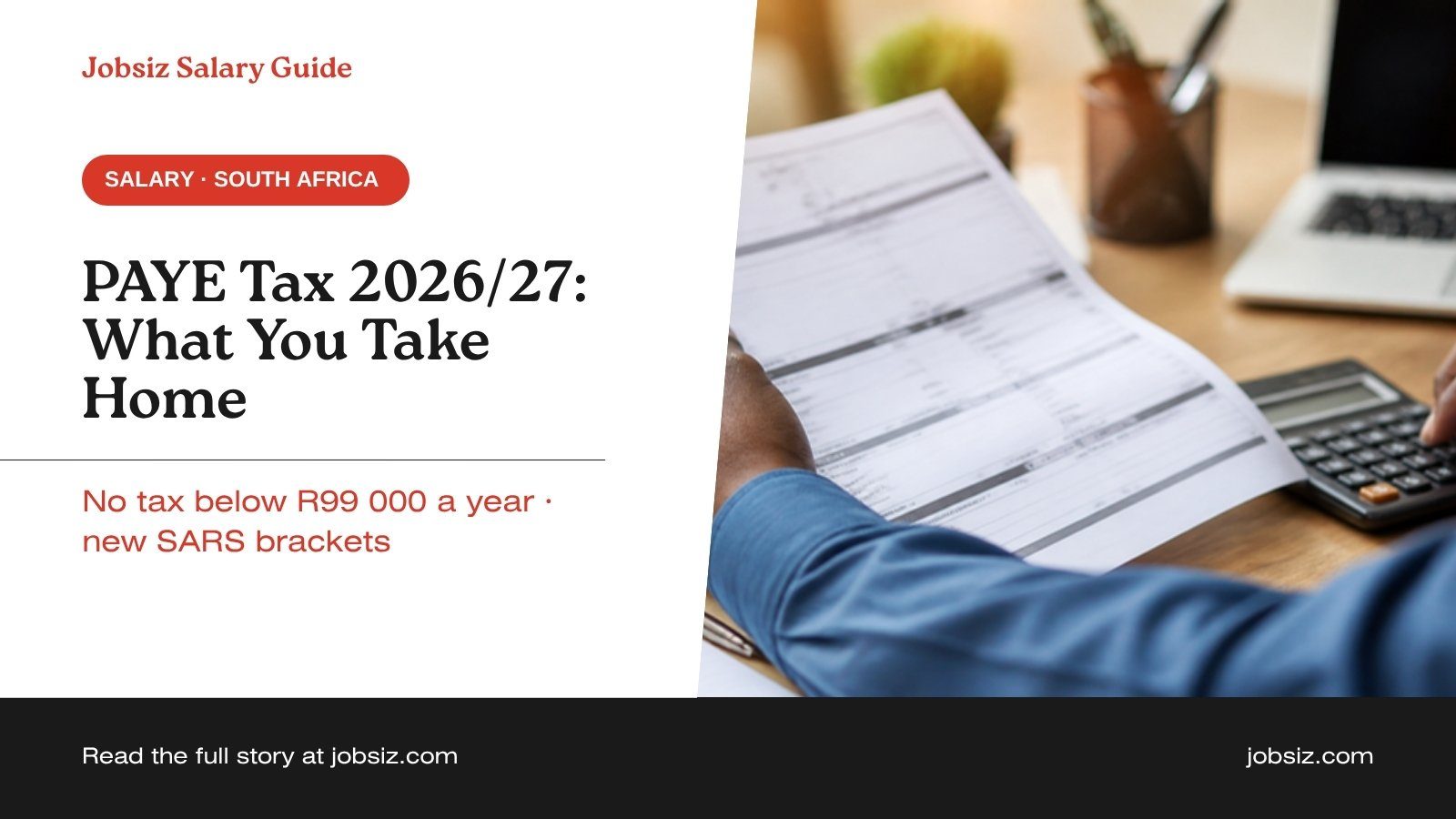 PAYE Tax in South Africa 2026/27: How Much You Take Home