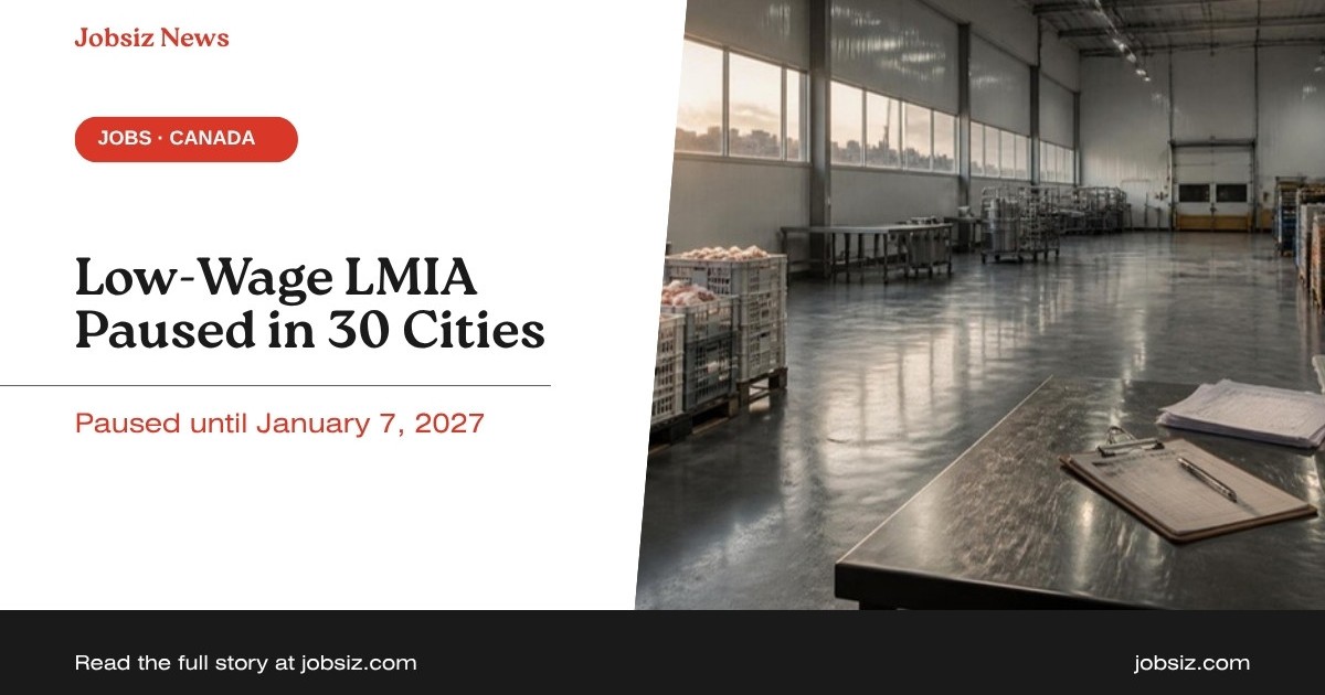 Low-Wage LMIA October 2026: 30 Cities Where Processing Stops