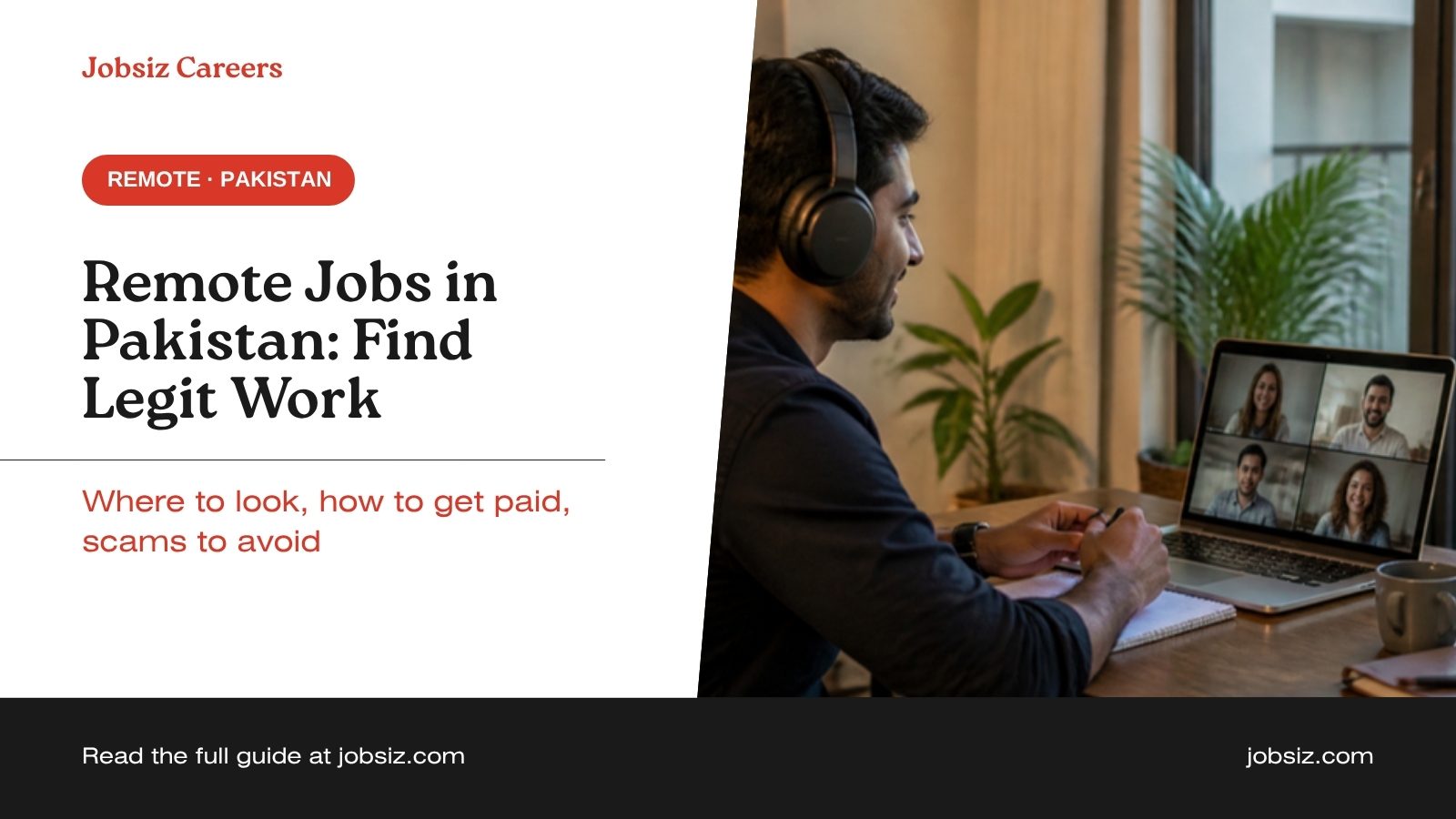 Remote Jobs in Pakistan: How to Find Legit Work-From-Home Jobs (2026)