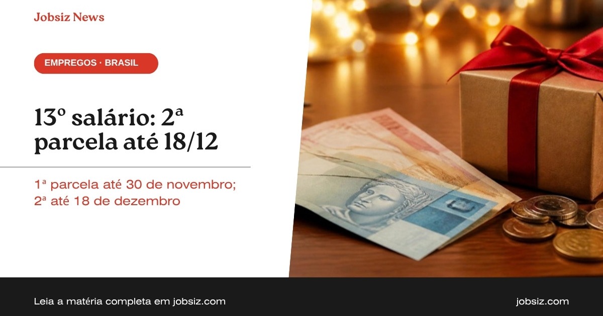 13º salário 2026: 2ª parcela sai até 18 de dezembro; veja datas