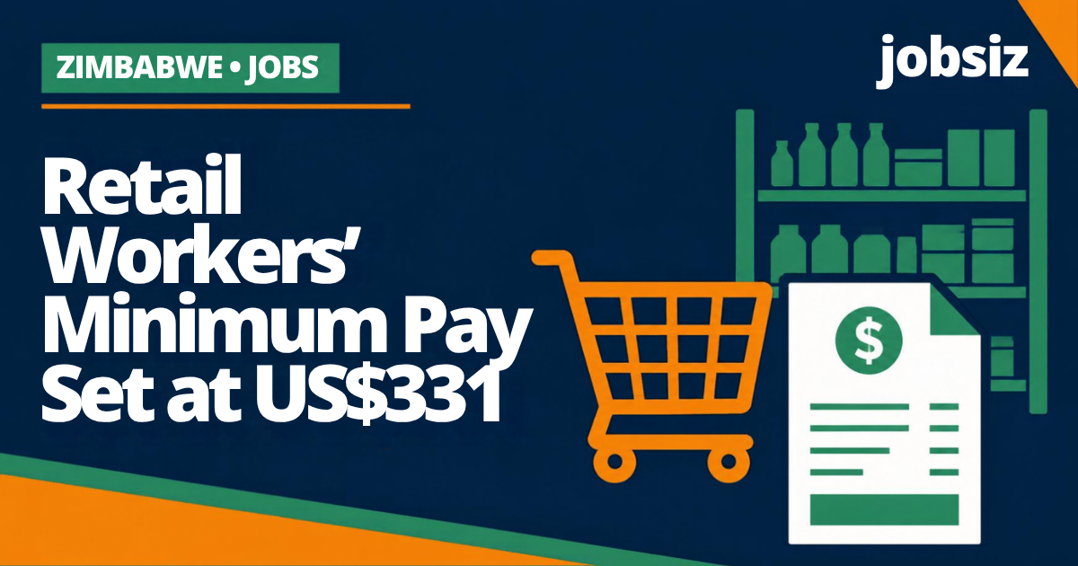Retail Workers' Minimum Wage in Zimbabwe Set at US$331