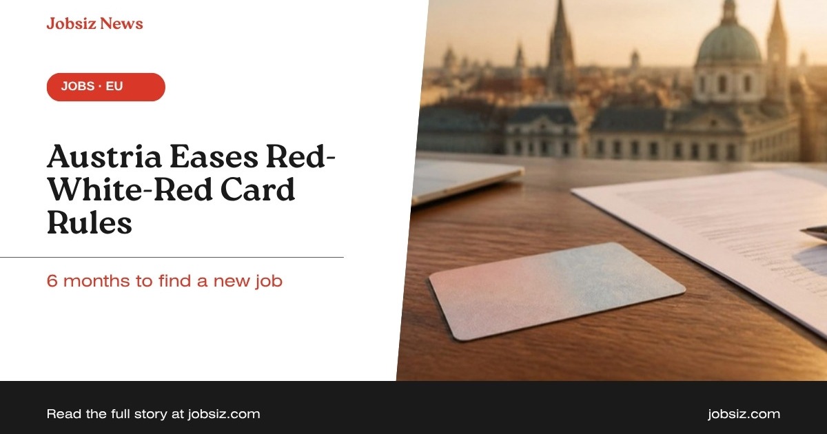 Red-White-Red Card 2026: New Job Loss and Job Change Rules