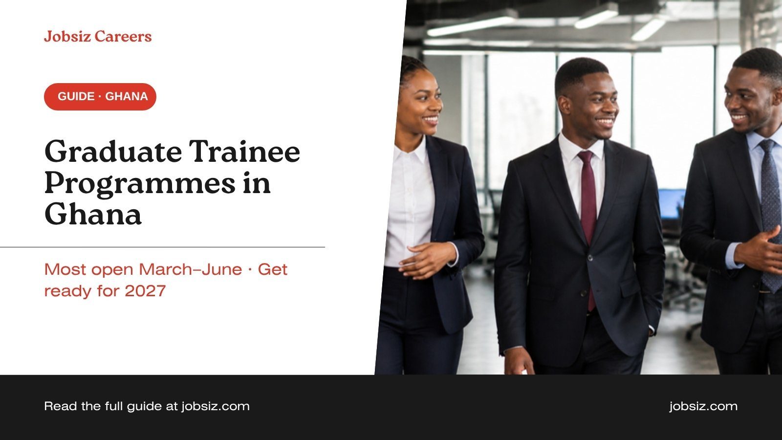 Graduate Trainee Programmes in Ghana 2026/27: When They Open and How to Apply