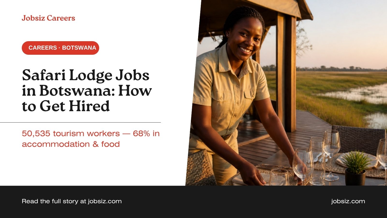 Safari Lodge Jobs in Botswana: Roles, Pay and How to Get Hired