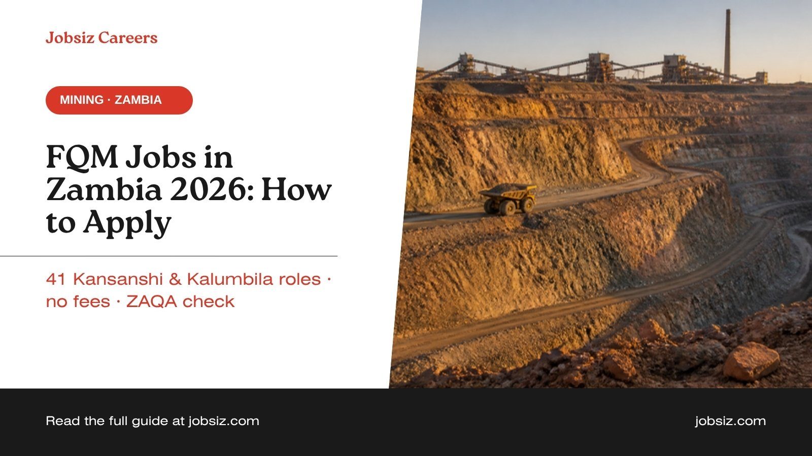 FQM Jobs in Zambia 2026: How to Apply at Kansanshi and Kalumbila
