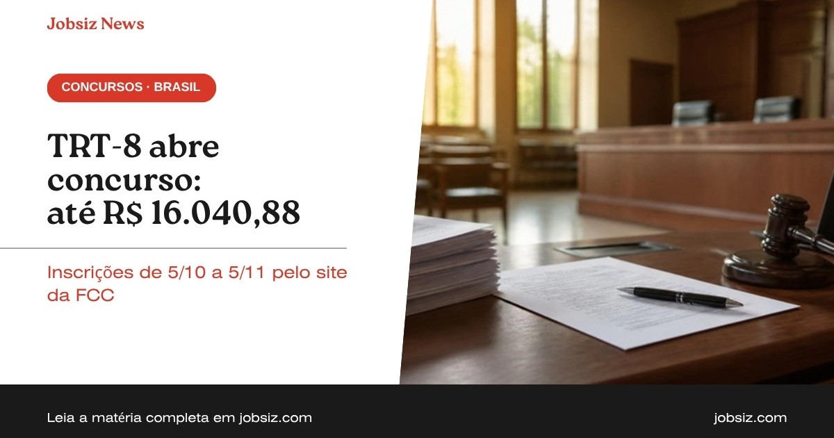 Concurso TRT-8: edital sai com salários de até R$ 16.040,88